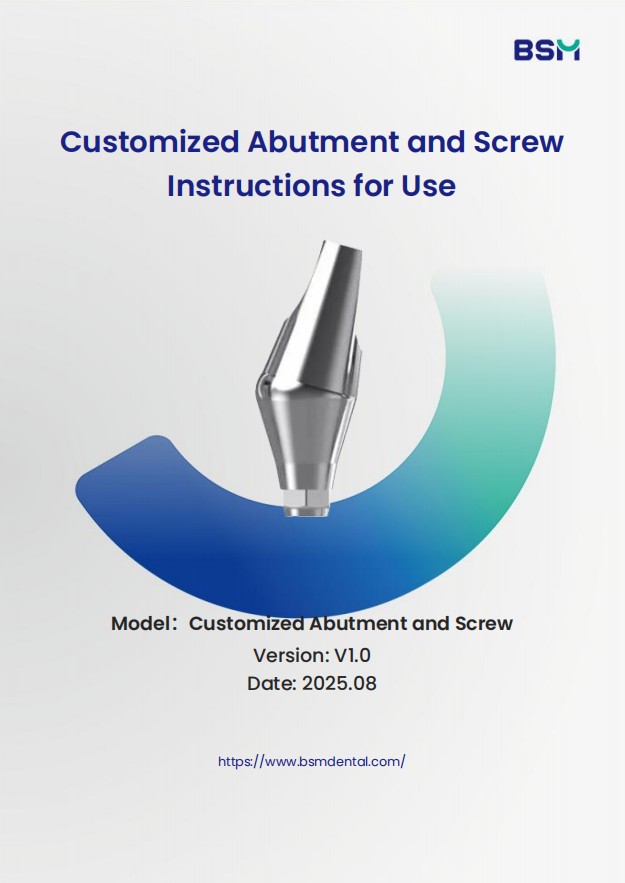 Customized Abutment and Screw Instructions for Use